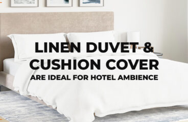 Linen Duvet & Cushion Cover Are Ideal For Hotel Ambience