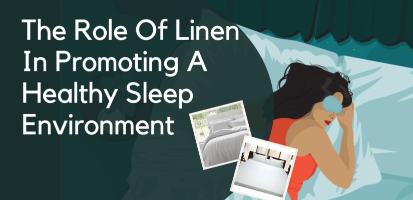 The Role Of Linen In Promoting A Healthy Sleep Environment