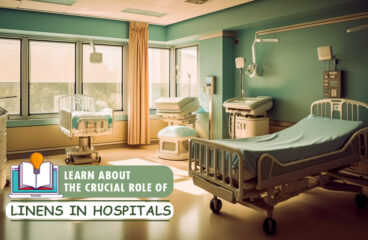 Learn About The Crucial Role Of Linens In Hospitals