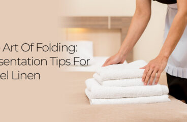 The Art of Folding: Presentation Tips for Hotel Linen