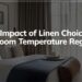 The Impact of Linen Choice on Hotel Room Temperature Regulation