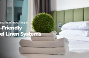 The Benefits of Investing in Eco-Friendly Hotel Linen Systems