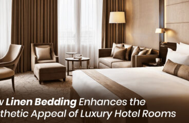 How Linen Bedding Enhances the Aesthetic Appeal of Luxury Hotel Rooms