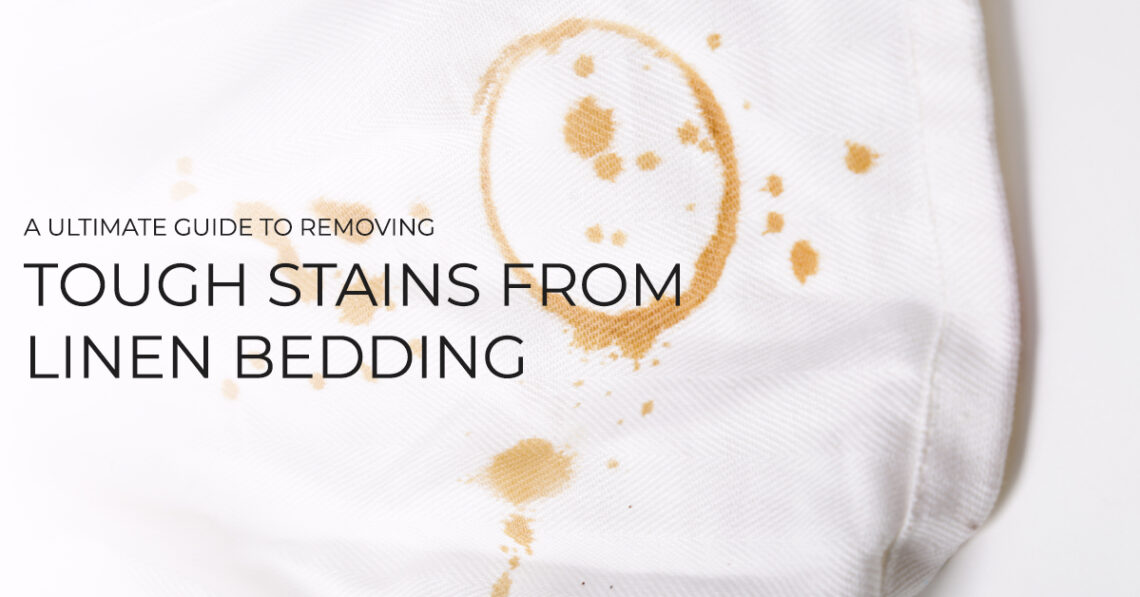 Here’s how you can remove stains from your linen bedsheets!