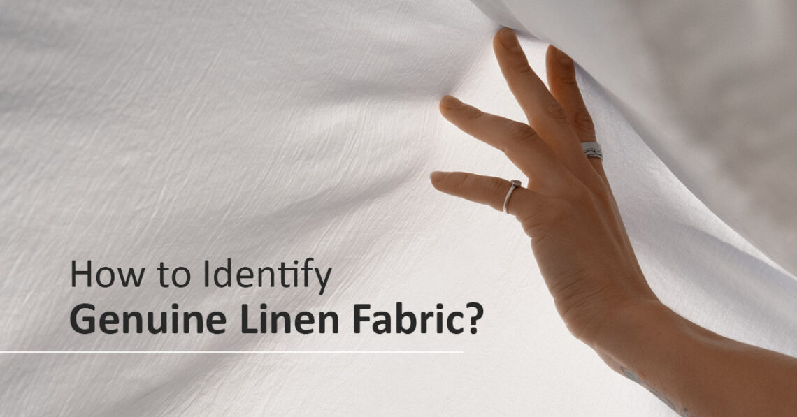 How to Identify Genuine Linen Fabric?