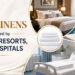 Why KKR Linens Is Trusted by Hotels, Resorts, and Hospitals